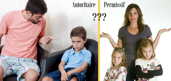 Autoritaire ou permissif